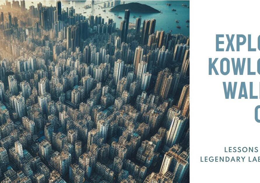 Kowloon Walled City: Lessons from a Legendary Urban Labyrinth