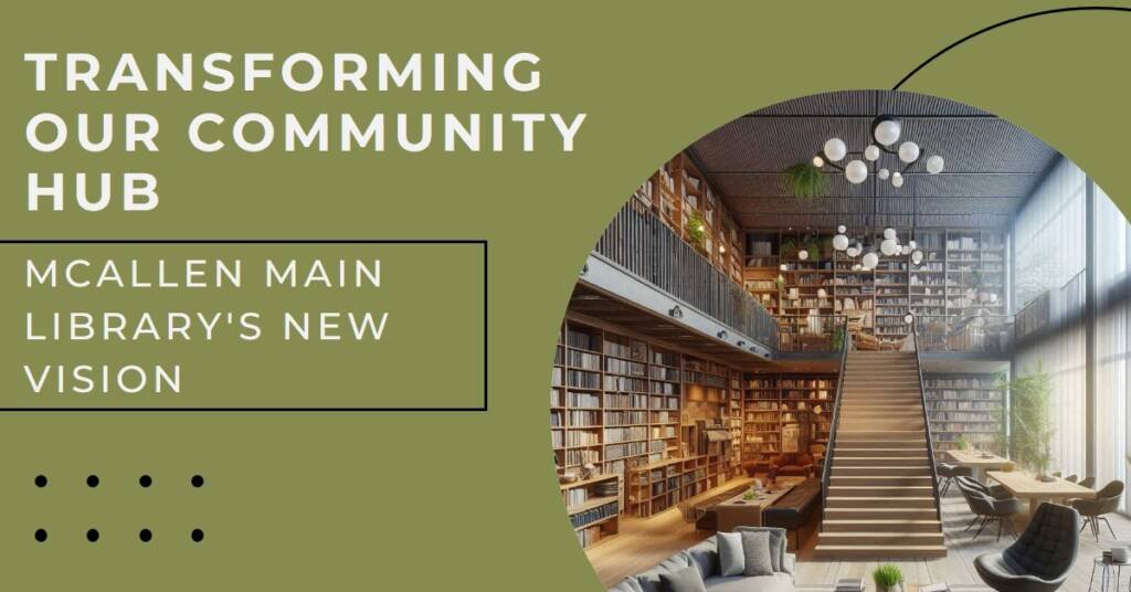 McAllen Main Library: Transforming a Big Box Store into a Community Hub