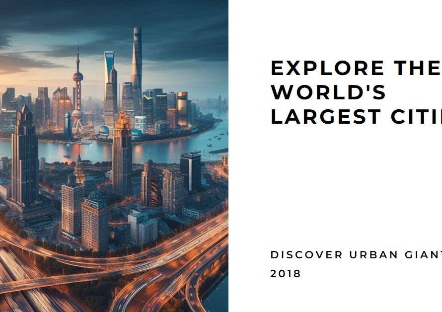 The Largest Cities in the World (2018 Edition)