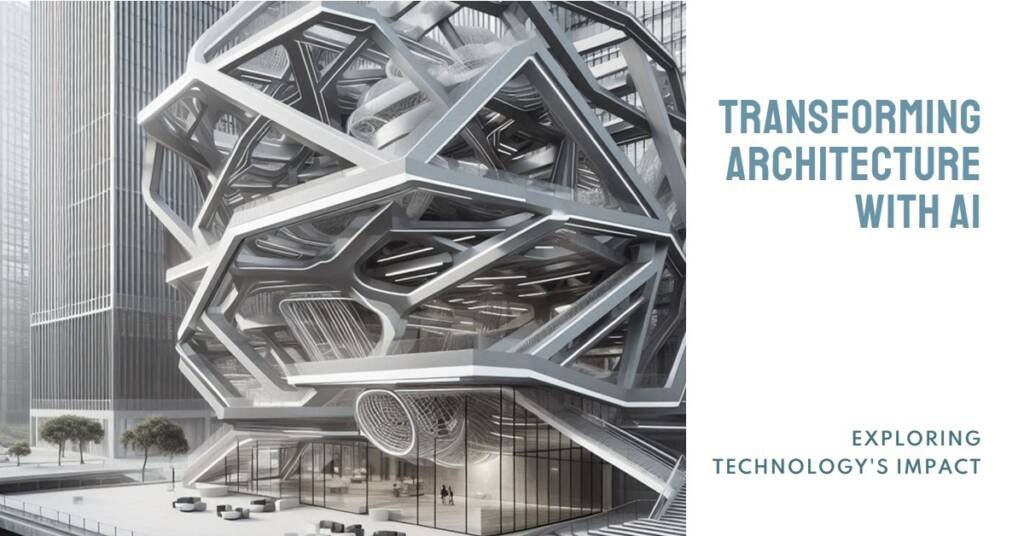 AI and Parametric Design: How Technology is Transforming Architecture
