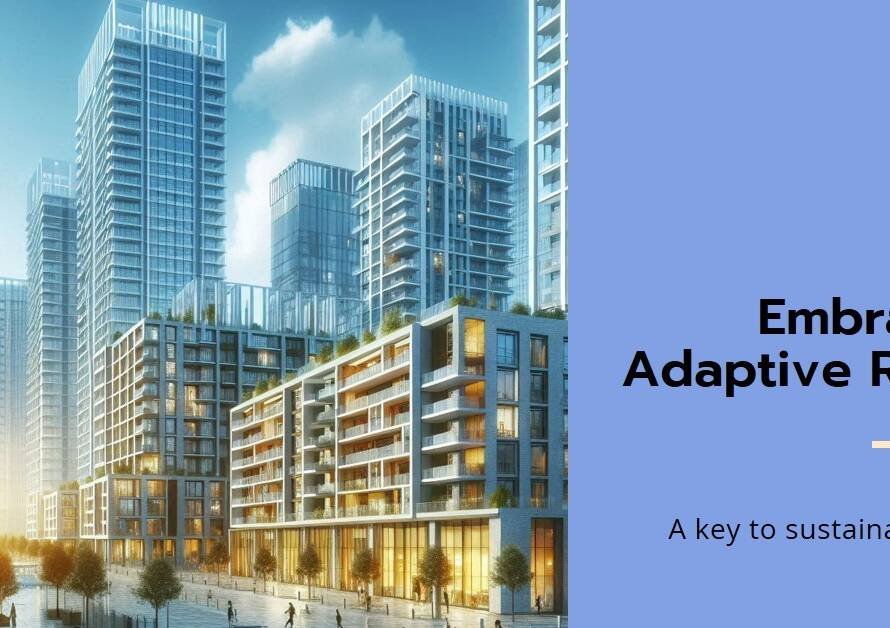 The Role of Adaptive Reuse in Sustainable Urban Development