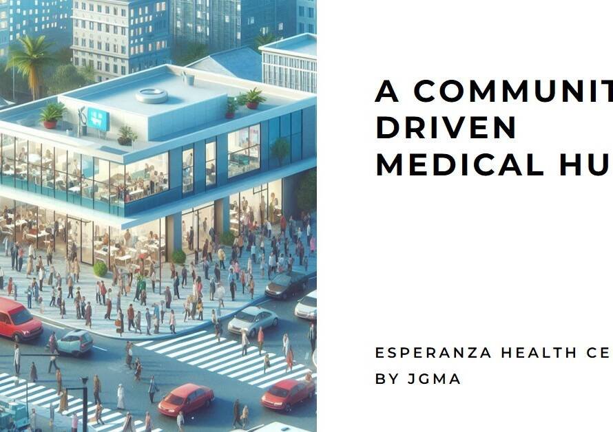Esperanza Health Centers by JGMA: A Community-Driven Medical Hub
