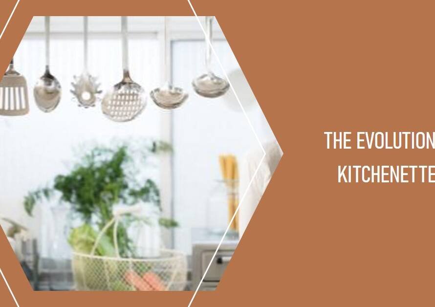 A Little History About Kitchenettes: Compact Culinary Spaces Through Time