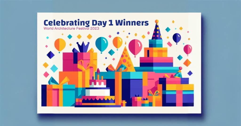 World Architecture Festival 2023: Day 1 Winners Announced