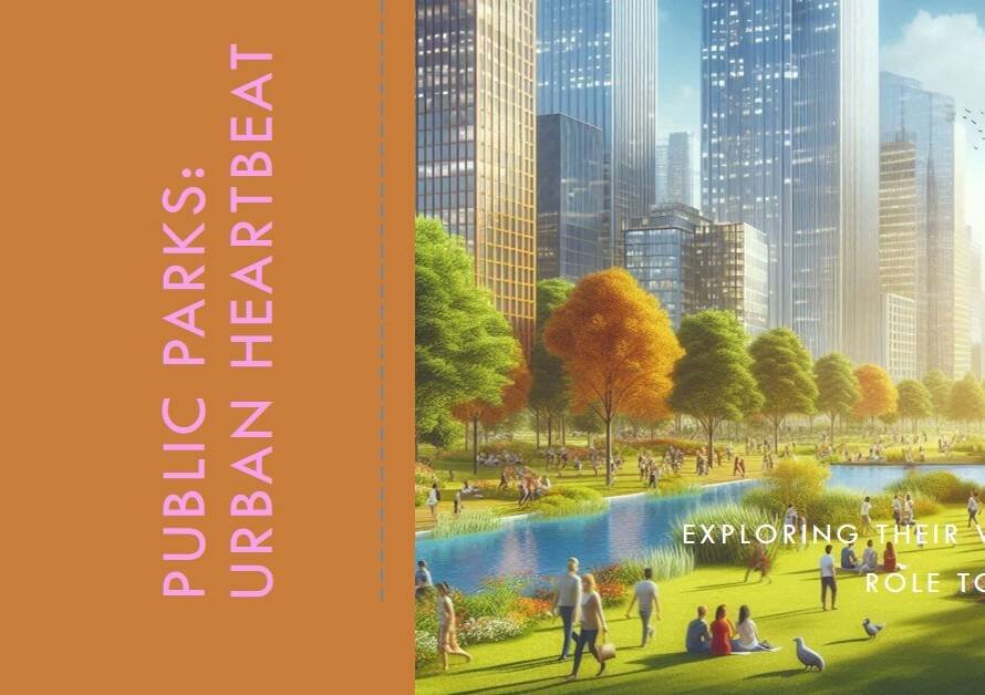 Why Public Parks Are Becoming the Heart of Urban Design
