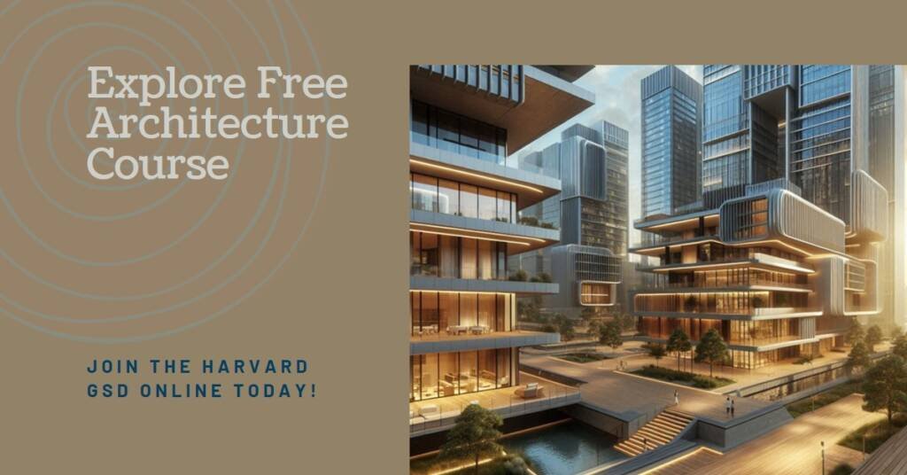 Harvard GSD Online: Free Architecture Course Relaunch