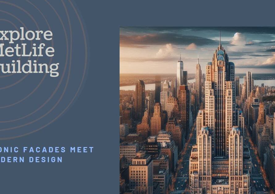 MetLife Building Revisited: Iconic Facades and Modern Interventions
