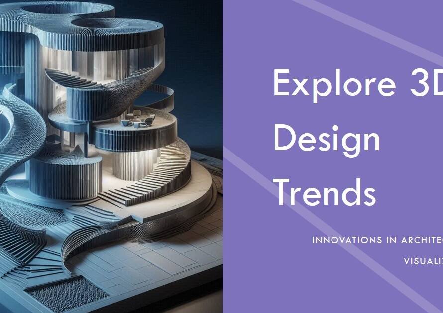 Architectural Visualization Trends: The Future of 3D Design