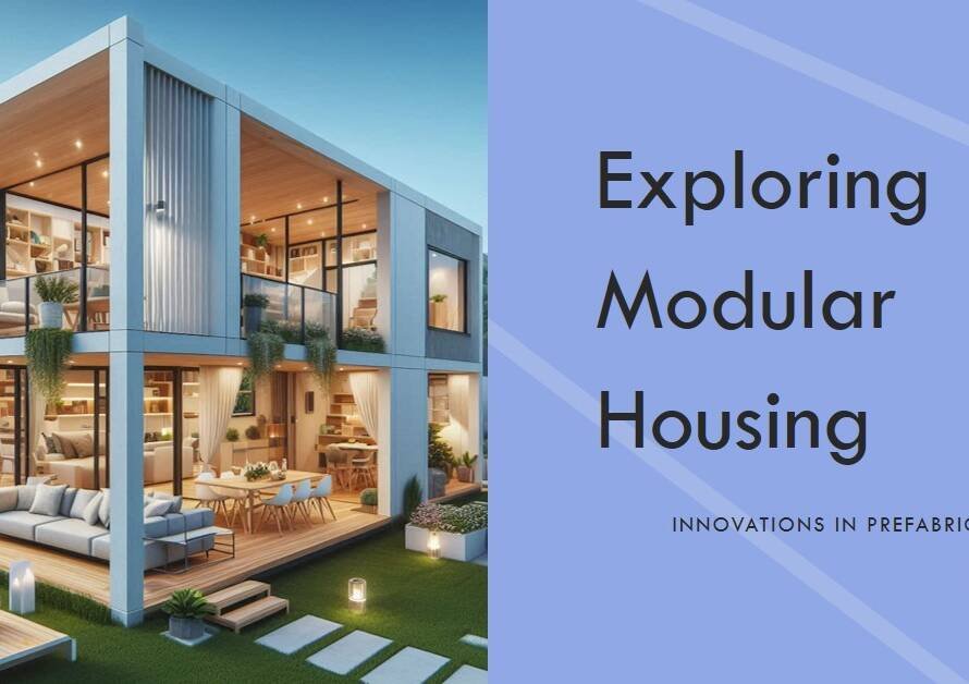 The Future of Prefabrication: What’s Next for Modular Housing?