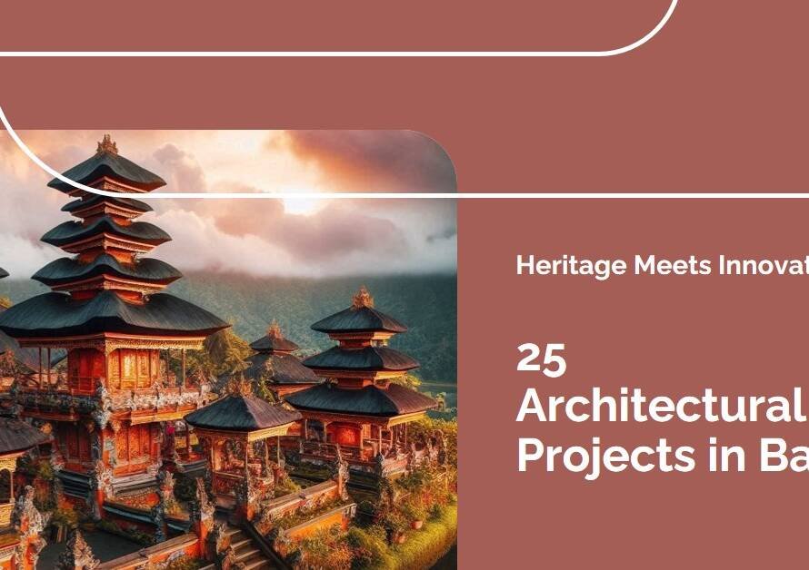 Heritage Meets Innovation: 25 Architectural Projects Shaping Bali