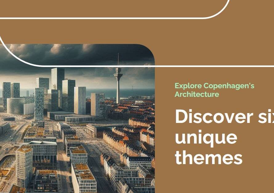 UIA 2023 Congress: Copenhagen’s Six Architectural Themes