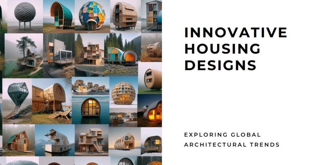 Breaking Design Boundaries: Experimental Housing Around the World

