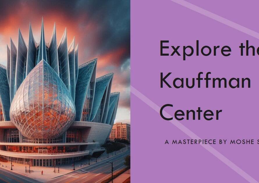 Kauffman Center for the Performing Arts by Moshe Safdie: A Cultural Icon
