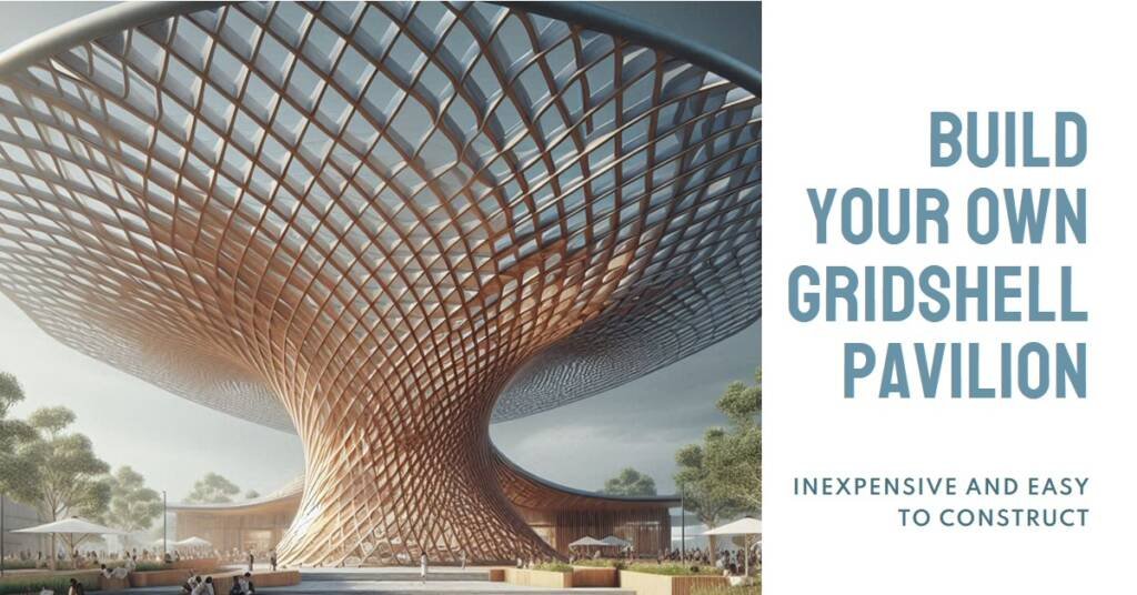 Inexpensive, Easy-to-Build Gridshell Pavilion with Air-Filled Cushions