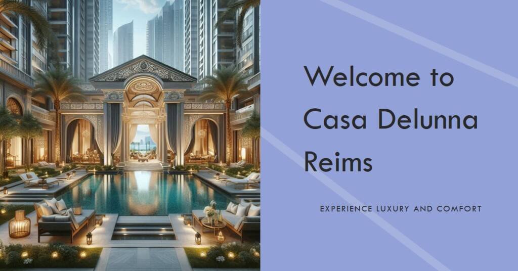 Casa Delunna Reims 502