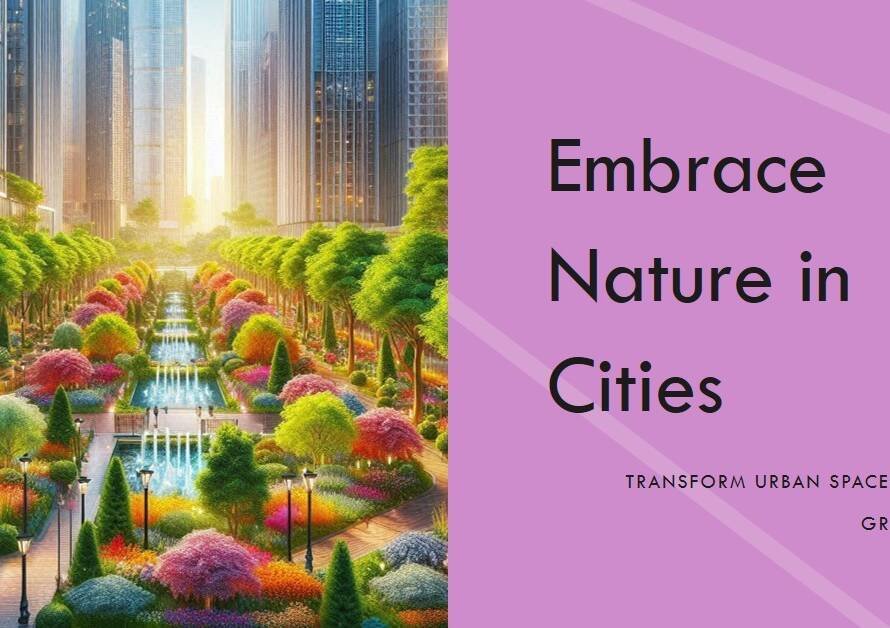 Biophilic Design: Bringing Nature into Urban Spaces