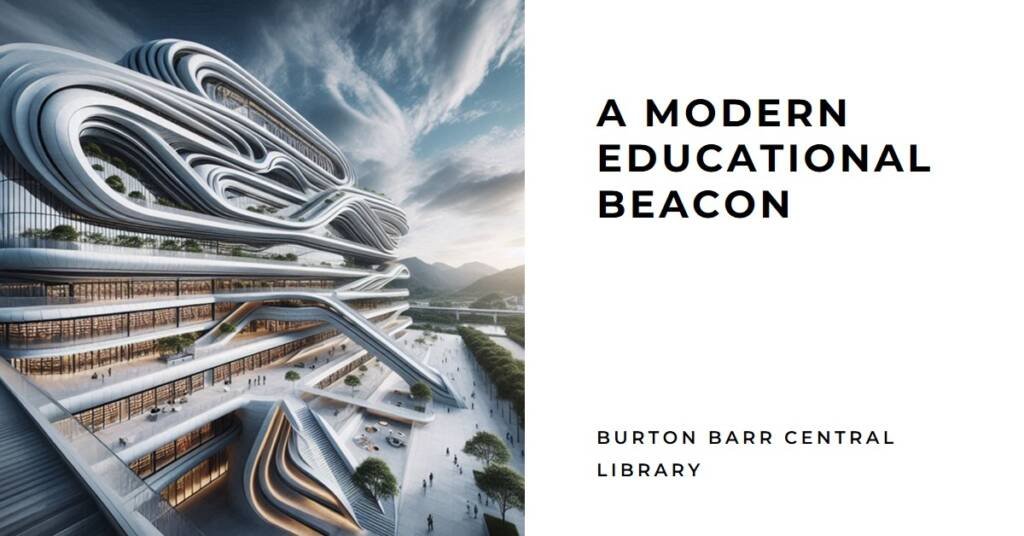 Burton Barr Central Library by Will BruderPartners: A Modern Educational Beacon