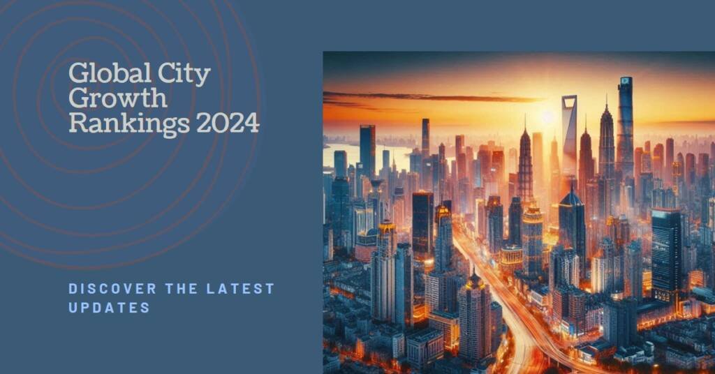 Global City Growth: Updated Rankings for 2024