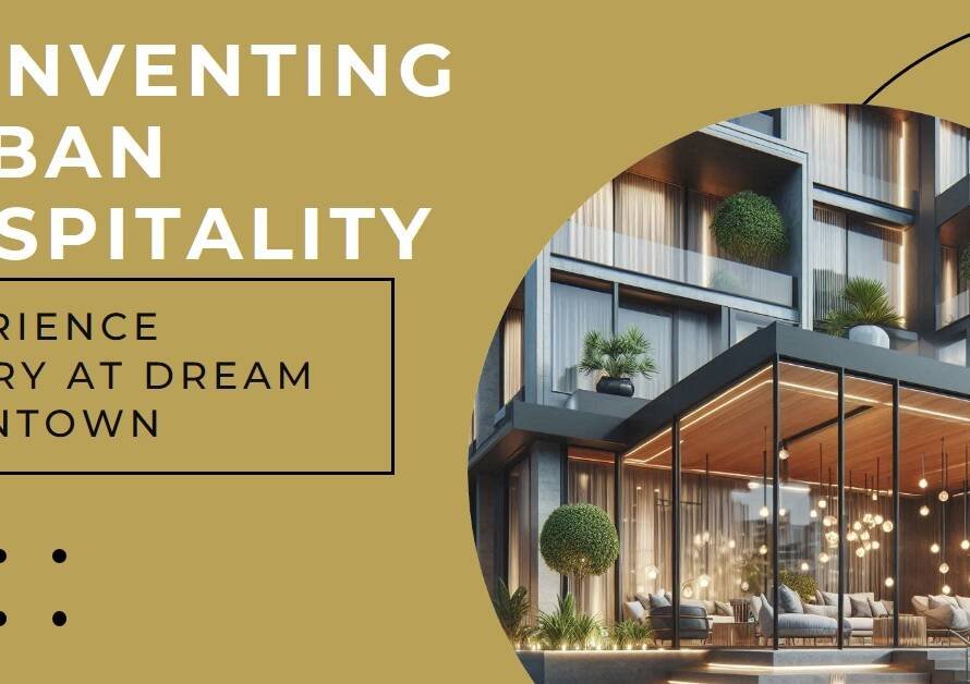 Dream Downtown Hotel by Handel Architects: Reinventing Urban Hospitality