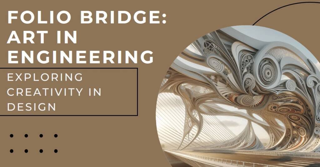 Folio Bridge by FAR Workshop: Engineering Meets Art
