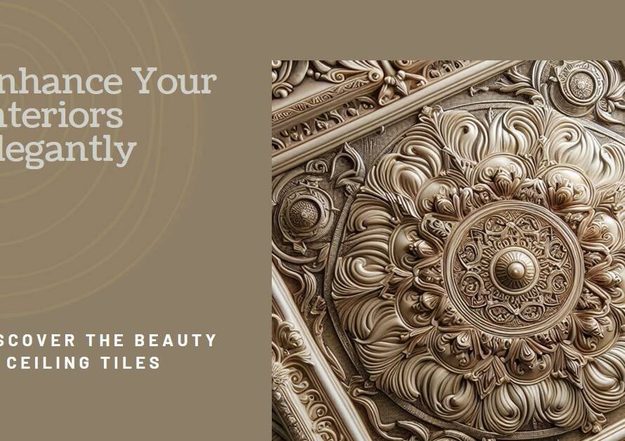 Decorative Ceiling Tiles: Enhancing Interiors with Elegance
