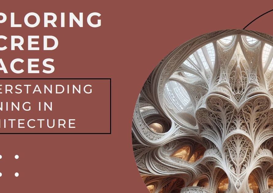 Aesthetics and Sacred Spaces: What Defines Meaning in Architecture?