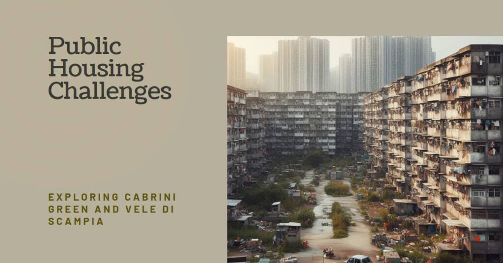 Cabrini Green & Vele Di Scampia: When Public Housing Projects Don’t Work Out