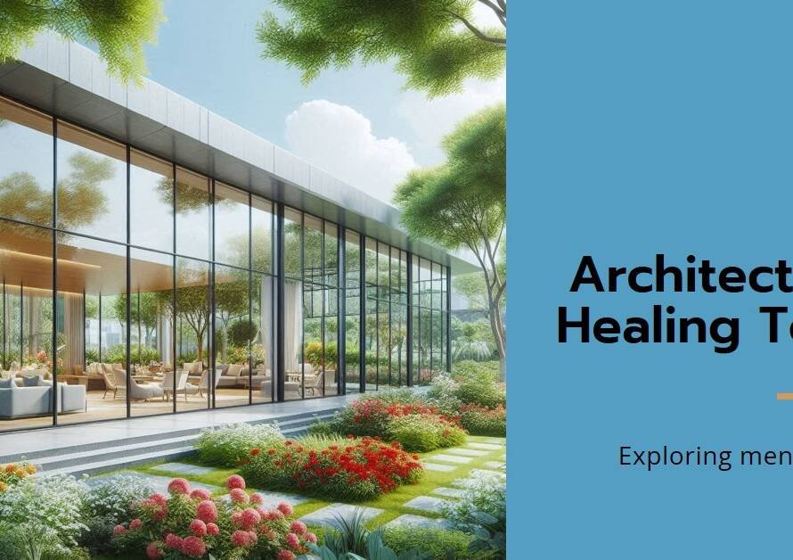 The Impact of Architecture on Mental Health and Well-being