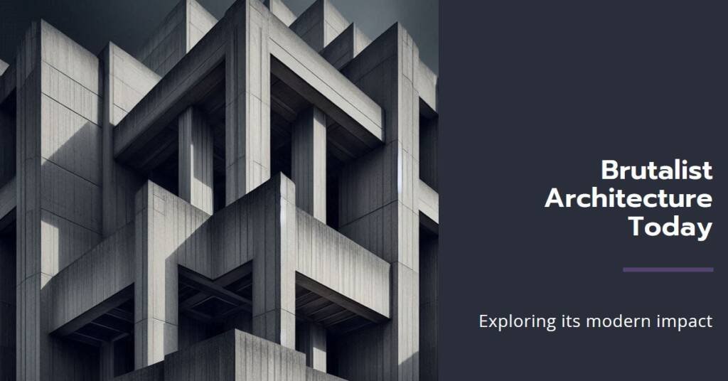 The Evolution of Brutalist Architecture in Contemporary Design