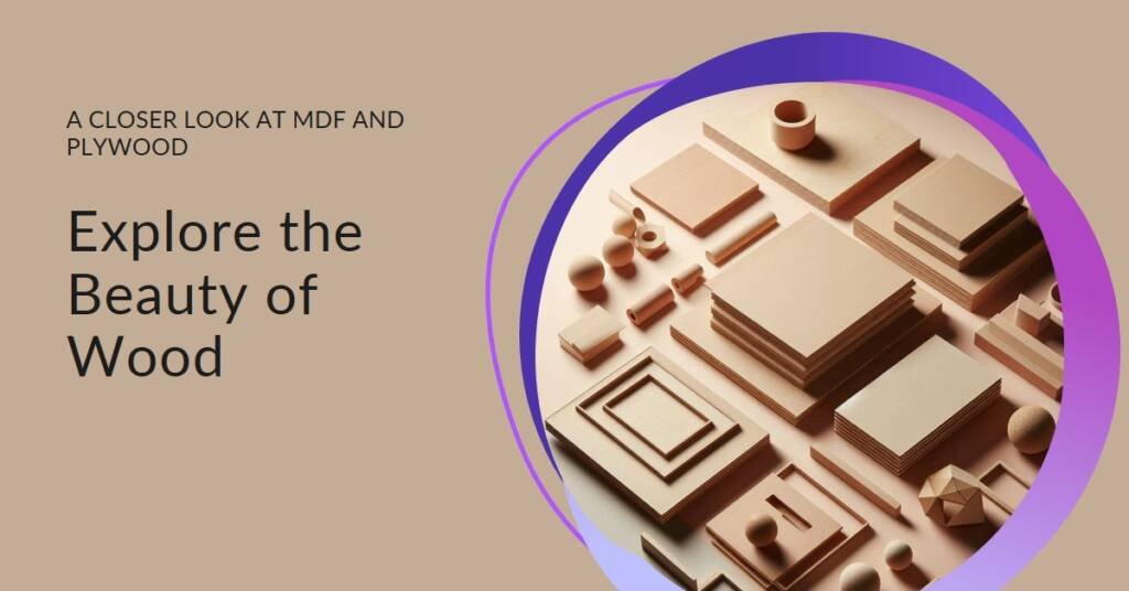 Wooden Boards: Another Glimpse at MDF & Plywood