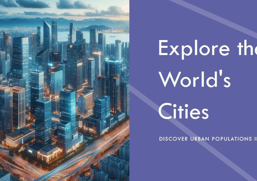 2018’s Largest Cities: World Urban Populations