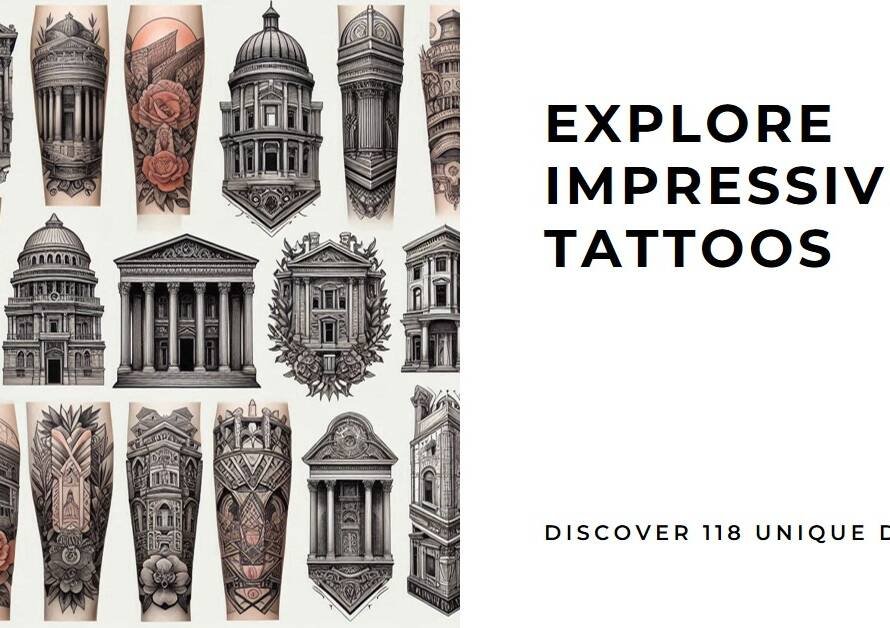 118 Impressive Architecture Tattoo Designs: A Visual Exploration