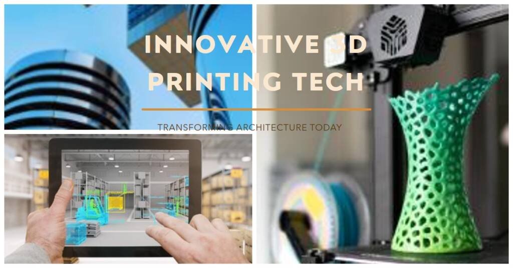 3D Printing in Architecture: Cutting-Edge Construction Tech