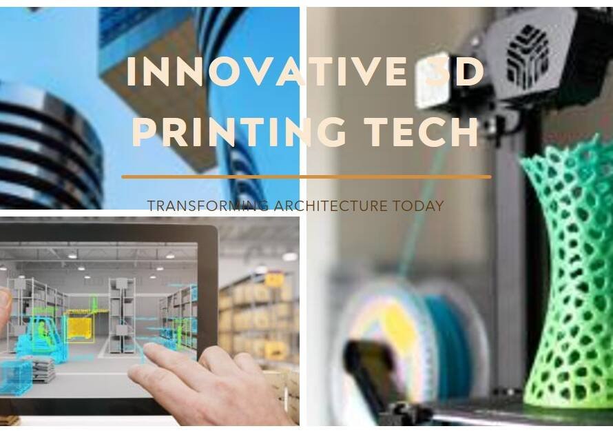 3D Printing in Architecture: Cutting-Edge Construction Tech