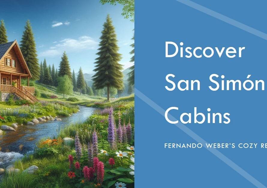 San Simón Cabins: Fernando Weber’s Cozy Retreat