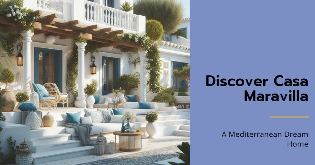 Casa Maravilla: Laura Ortín’s Mediterranean Home