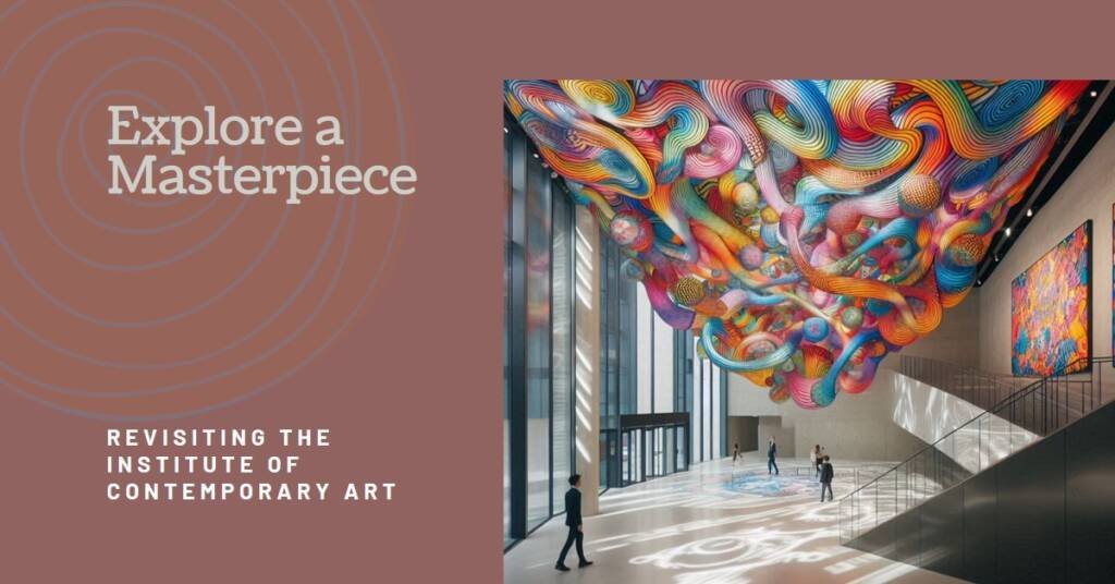 Revisiting the Institute of Contemporary Art: A Diller Scofidio + Renfro Masterpiece