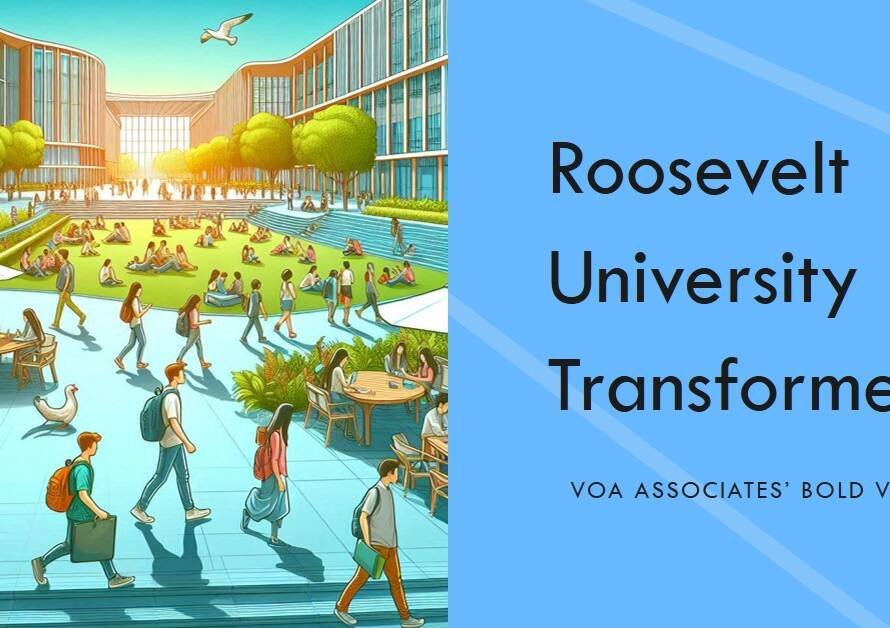 Roosevelt University Transformed: VOA Associates’ Bold Vision