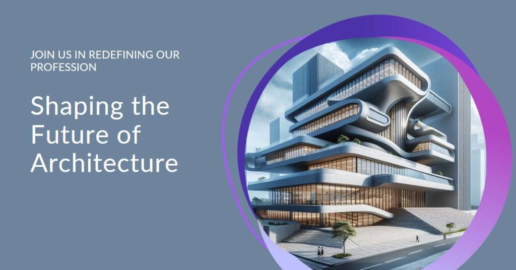The American Institute of Architects: Shaping the Profession’s Future