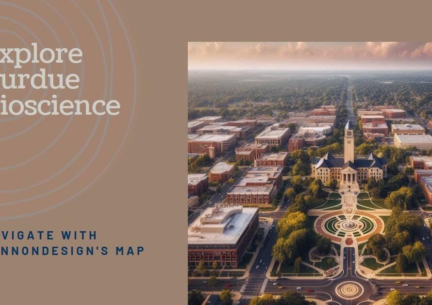 Purdue Bioscience: CannonDesign’s Campus Map