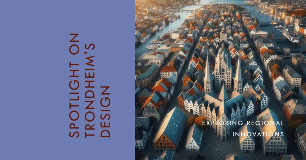 Trondheim Architecture: Regional Innovation Spotlight