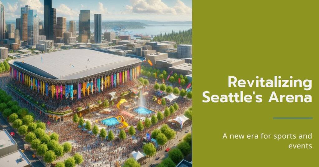 Arena at Seattle Center: Populous-Led Renovation Project