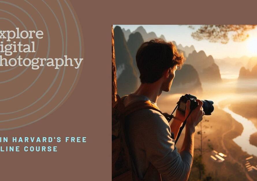 Take Harvard’s Free Online Course in Digital Photography