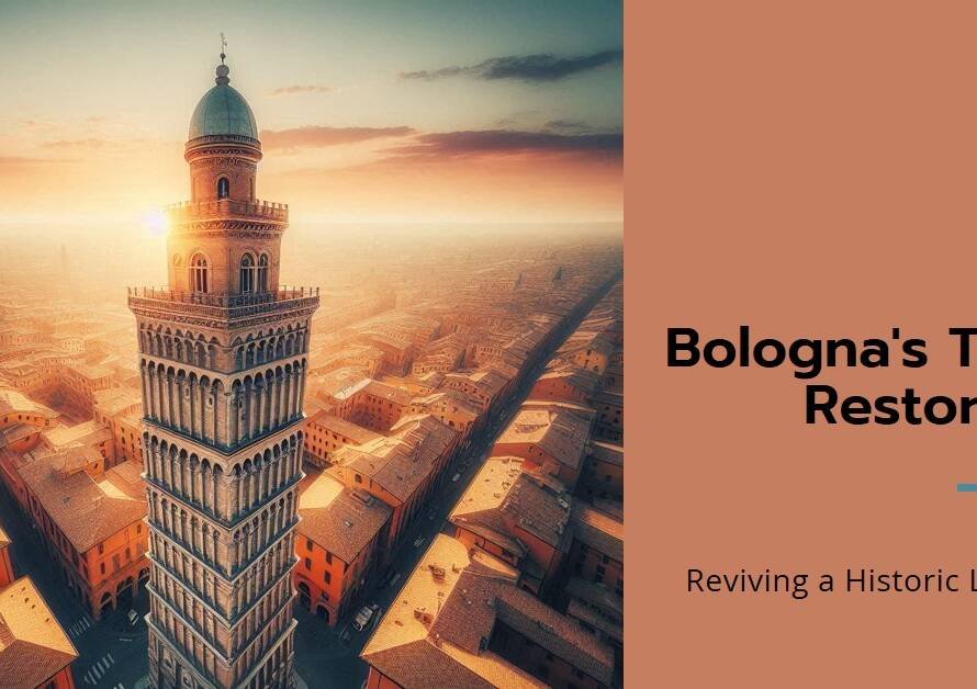Bologna’s Leaning Tower to Undergo Extensive Restorations
