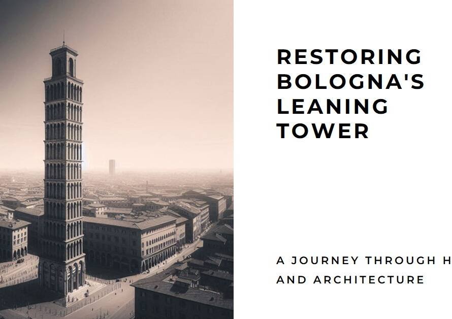 Fearing Collapse: Restoration of Bologna’s 12th-Century Leaning Tower .
