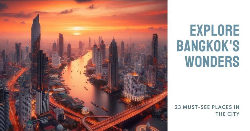 Bangkok City Guide: 23 Places to See in Thailand’s Capital