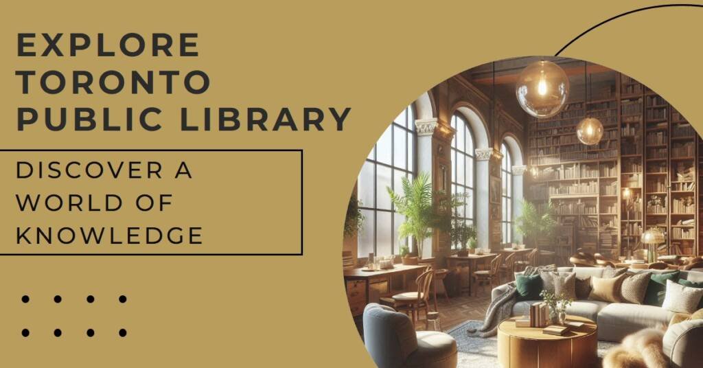 Toronto Public Library – A Fresh Perspective .