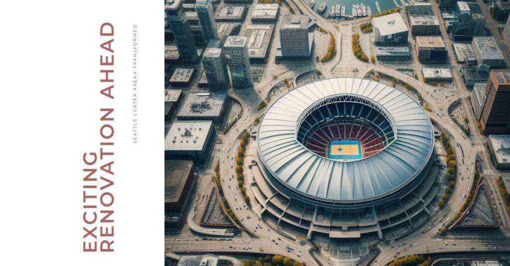 Seattle Center Arena: Populous-Led Renovation for NHL Expansion