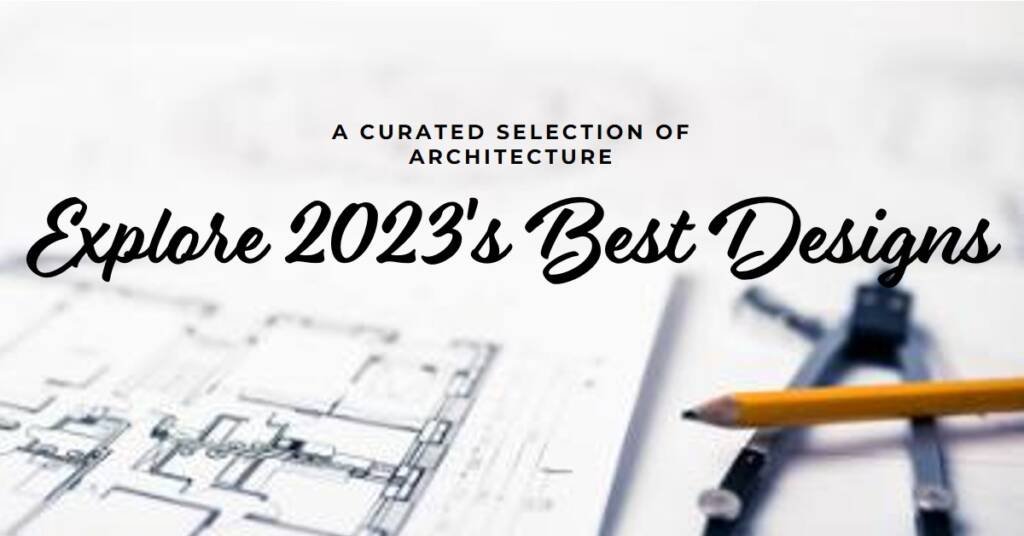 The Best Architectural Drawings of 2023: A Curated Selection